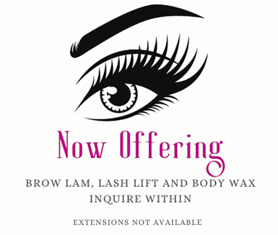 Now Offering Brow Laminating Lash Lifts Body Wax